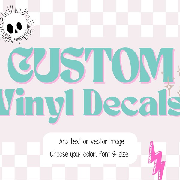 custom decals, choose your font, color, length, vector, custom vinyl text decals, custom vector decals, car decal, laptop, glasswear