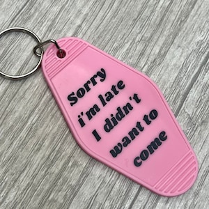 sorry i'm late i didn't want to come vintage motel keychain, retro keychains, motel key ring, trendy, gifts for her, car accessories