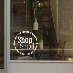 shop small decal, store front decals, business logos, business signage, custom advertising