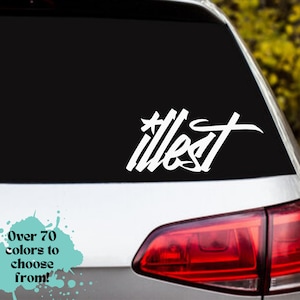 illest car decal, racecar, car decal, tuner, vinyl decal, laptop, hydroflask, phone, suv, truck, car, boat, motorcycle, sticker