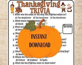 May include: Thanksgiving trivia game with a large orange pumpkin graphic and the words "Instant Download." The game includes questions about the Pilgrims and Thanksgiving, with multiple-choice answers. A score box is in the upper right corner.
