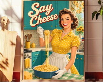 Mac and Cheese Wall Art, Kitchen Wall Art, Vintage Food Poster, Retro Kitchen Decor, Say Cheese Print, Cheese Lover Gift, Funny Kitchen Art