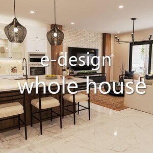 May include: A modern kitchen and living room interior design with a white kitchen island with bar stools, a brown wooden countertop, and a white marble floor. The living room features a white sofa, a black coffee table, and a large window with a view of a lush green garden. The text "e-design whole house" is superimposed on the image.