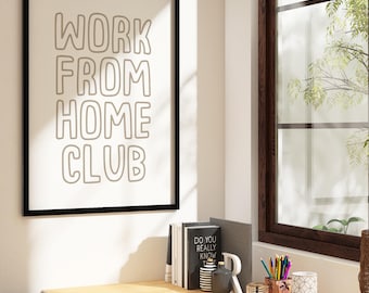 Work From Home Club Print | Funny Office Decor (Digital Download)