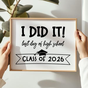 Last Day of Senior Year Class of 2026 | Last Day of 12th Grade Sign | Printable Last Day of School Sign | Last Day of High School 2025-2026