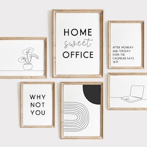 May include: A set of framed art prints with minimalist designs and text. The prints feature line drawings of a plant, a laptop, and abstract shapes. Text includes "Home Sweet Office", "Why Not You", and "After Monday and Tuesday Even the Calendar Says WTF".