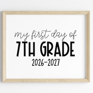 7th Grade First Day 2026-2027 | First Day of 7th Grade Sign | Seventh Grade Printable First Day of School | Class 2032 | Seventh Grade Print