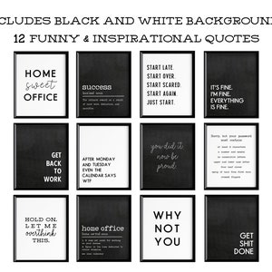 May include: Twelve framed prints with black and white backgrounds, each displaying a different inspirational or humorous quote in a modern font. The prints are arranged in a grid, offering a variety of motivational messages for home or office.