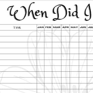 When Did I last? With Blank Tasks