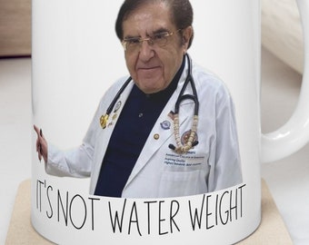 Ce n'est pas un poids d'eau, Dr. Nowzaradan, tasse en céramique 11 oz