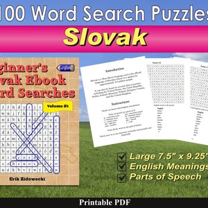 Puede incluir: Una portada de libro electrónico colorida para 100 rompecabezas de búsqueda de palabras en eslovaco. La portada presenta un ejemplo de rompecabezas de búsqueda de palabras, el título "Beginner's Slovak Ebook Word Searches" y el número de volumen "Volume #1". La portada también incluye el nombre del autor, "Erik Zidowecki", y el texto "Large 7.5" x 9.25", "English Meanings" y "Parts of Speech".