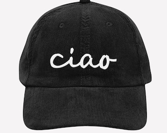 Bestickte Ciao Vintage Cord Cap | Italienischer Hut mit Spruch Geschenkidee Sie, Ihn | Stickerei Italien Reise Cap, Herren, Damen