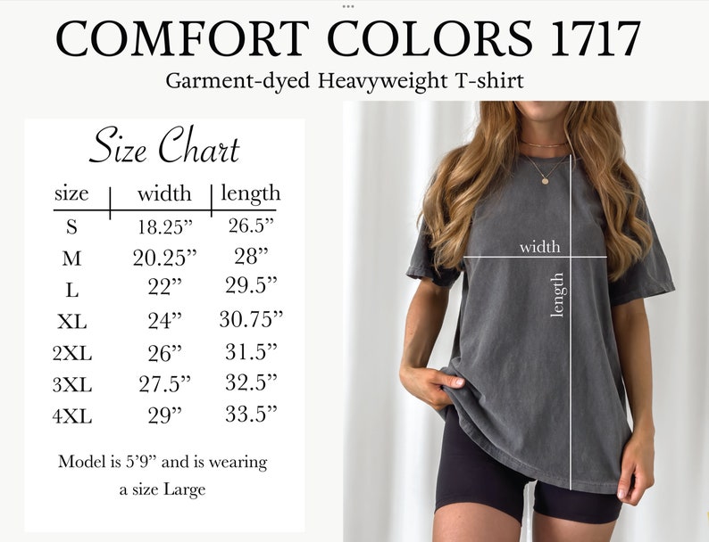 May include: A charcoal grey Comfort Colors 1717 garment-dyed heavyweight t-shirt. The image includes a size chart with width and length measurements in inches for sizes S through 4XL, noting a model height of 5'9" wearing a size Large.
