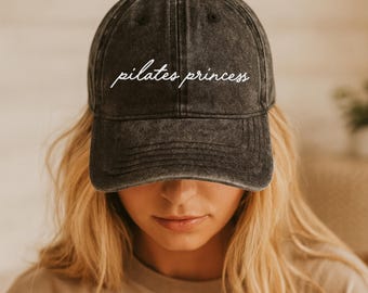 Embroidered Pilates Princess Vintage Cotton Twill Cap | Gift, Athleisure Sporty Athletic Weekend Outfit