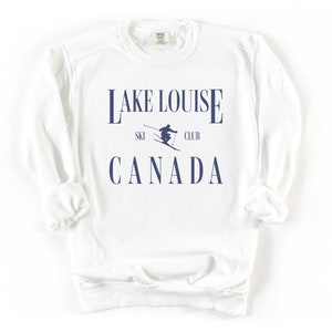 Lake Louise, Canada Ski Club Comfort Colors® Pullover Sweatshirt | Apres Ski, Skiing, Cozy Outfit | Oversized Crewneck | Gift Idea Men Women