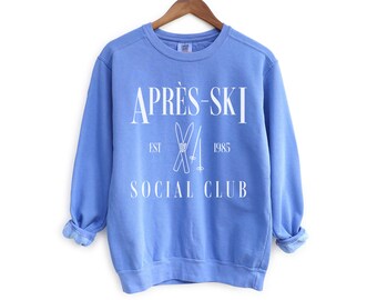 Après-Ski Social Club Comfort Colors® Pullover Sweatshirt | Skiing Bachelor Bachelorette