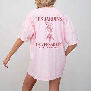 Les Jardins de Versailles Comfort Colors Short Sleeve T-Shirt | Trendy, Boho Flower Graphic Tee | Gift for Her | Paris, France Travel Shirt