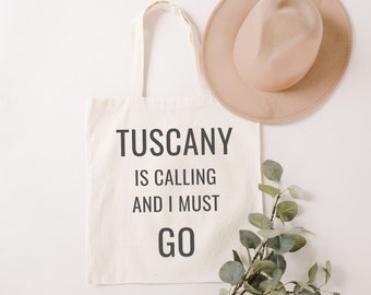 Tuscany is Calling and I Must Go Canvas Grocery Tote Bag  | Toscana, Italian Eco Grocery Bag  | Italian Travel and Beach Tote