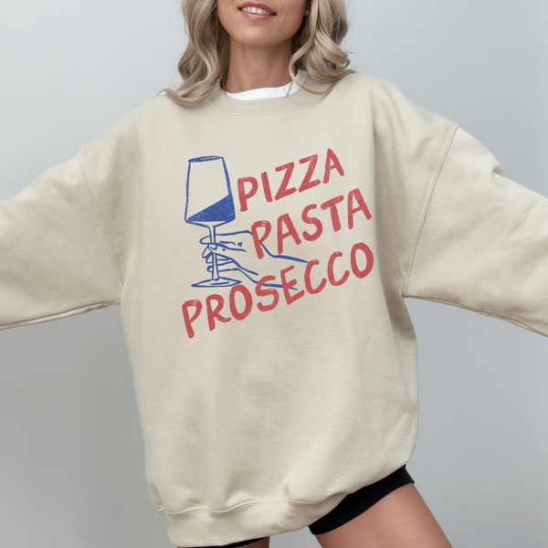 Sudadera con cuello redondo de pizza, pasta y prosecco / Suéter tipo pulóver para amantes de la comida italiana / Regalo para ella, amante del vino italiano / Top gráfico de gran tamaño a la moda