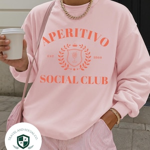 Aperitivo Social Club Crewneck Sweatshirt  | Spritz, Italian Cocktail Pullover | Gift, Bachelorette Party