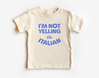 I’m Not Yelling, I’m Italian Infant Bodysuit, Kid’s Short Sleeve T-Shirt | Baby Shower Gift | Funny Italy Tee | Toddler, Youth, Boy, Girl
