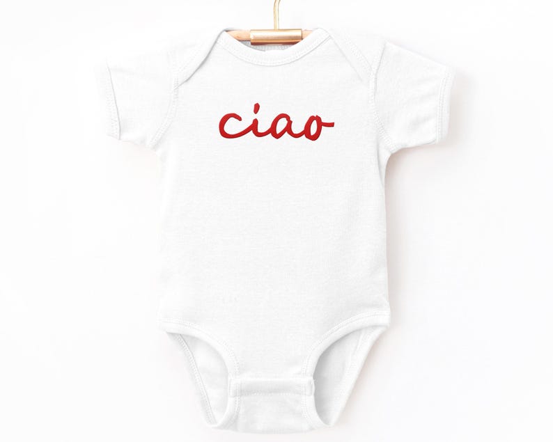 May include: White baby onesie with red embroidered text that says "ciao".