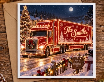 May include: A square Christmas greeting card featuring a red semi-truck outlined in warm white fairy lights. The side of the trailer displays the text The Smiths in elegant script. A snowman stands nearby with a sign reading Merry Christmas.