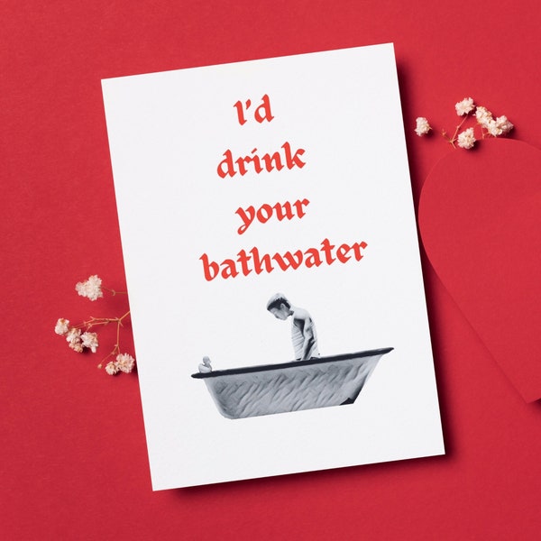 Saltburn Inspired Card, Anniversary Cards, Saltburn Card, Bathwater Card, Funny Anniversary Card, Netflix Anniversary Card, Drink Bathwater