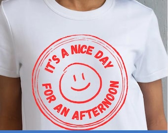 Happy Face SVG. It's a Nice Day for an Afternoon, Smiley Face, Happiness, Mindlfulness, Positive, Have A Good/Great Day, Groovy, Humor
