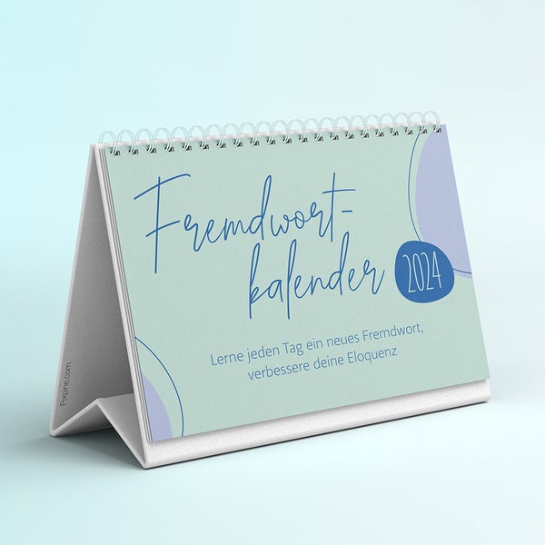 Foreign Word Calendar 2024 - Your calendar with 366 foreign words and explanations. Forgotten words - A foreign word a day - Handy desk calendar