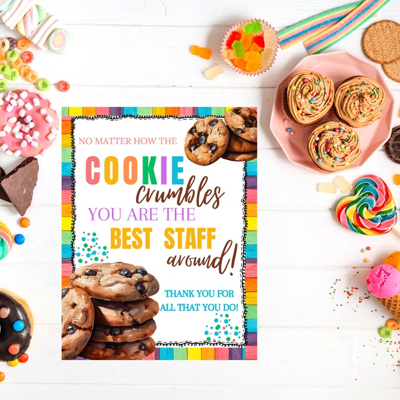 Cookies Teacher Appreciation Table Sign/ Crumble Cookie Appreciation ...