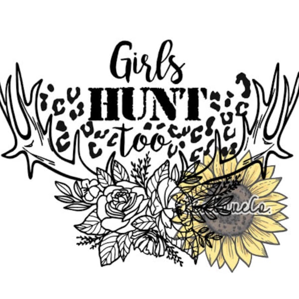 Girls That Hunt Svg Etsy