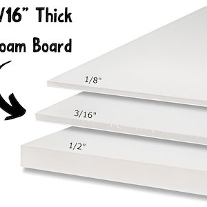 3/16" Thick, Foam Board Material