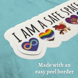 I Am a Safe Space Vinyl Sticker: Neurodiversity, LGBTQ+, Mental Health, Disability & Inclusion Advocate Decal image 10