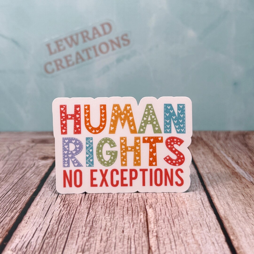 Exceptions Sticker Human Rights No Exceptions Sticker, Social Justice Vinyl Decal ...