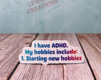 ADHD Humor Vinyl Sticker, Neurospicy Community Vinyl Decal, Neurodivergent Gift