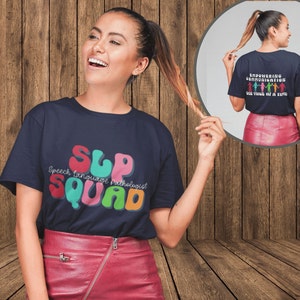 Speech Therapist SLP SQUAD Tshirt, Cute Speech Language Pathologist Gift, Colorful Speech Therapy Team Shirt