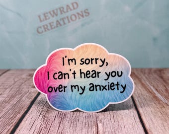Anxiety Awareness Vinyl Sticker, Funny Relatable Sticker for Mental Health Advocacy
