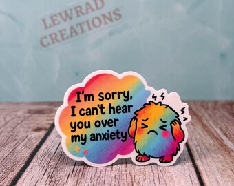 Anxiety Humor Sticker, Relatable Vinyl Decal for Mental Health & Self Care