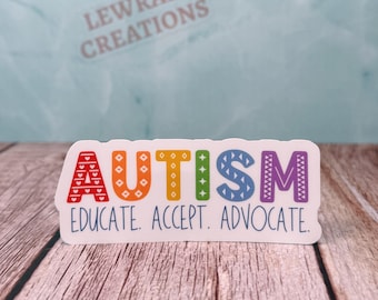Autism Advocate Vinyl Sticker: Neurodiversity and Disability Pride Decal for Awareness and Inclusion