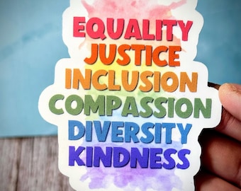 Equality and Inclusion Vinyl Sticker For Social Justice Advocates and Ally’s