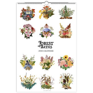 May include: A 2026 calendar with a spiral binding, showcasing floral arrangements with butterflies and mushrooms. The calendar is titled "Forest Baths". The illustrations feature natural elements.