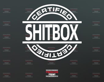 Vinyl Sticker Autoaufkleber Certified Shitbox