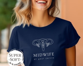 Midwife Shirt, Midwifery Tshirt, Homebirth T-shirt Gift, Birth Worker Tee, Future Midwife Grad Gifts
