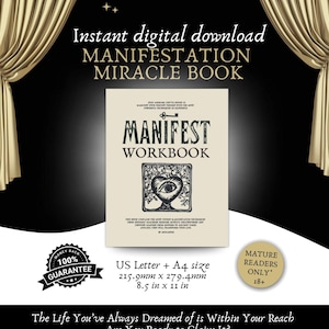 May include: A digital download titled "Manifestation Miracle Book" with the text "Manifest Workbook" in a stylized font. The book is cream-colored with black text and a graphic of an eye within a heart. The book measures 8.5 x 11 inches.