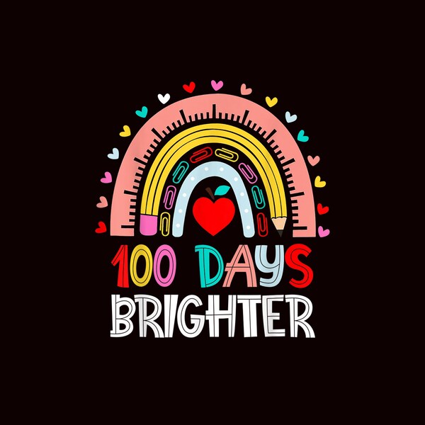 100 Days Brighter Rainbow 100th Day of School  PNG Digital Download