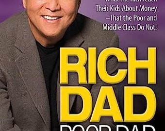 Rich Dad Poor Dad By Robert T.Kiyosaki