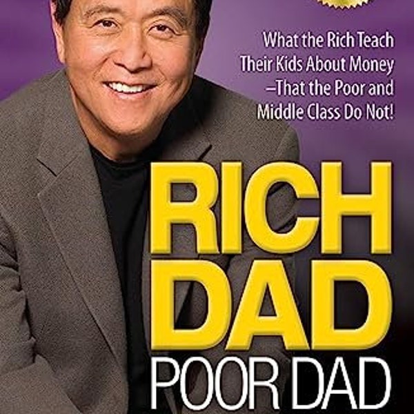 Padre rico, padre pobre por Robert T.Kiyosaki