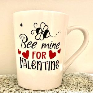 Be Mine for Valentine Mug