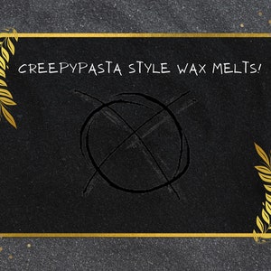 Candle Melts- Creepypasta/Marble Hornets Themed